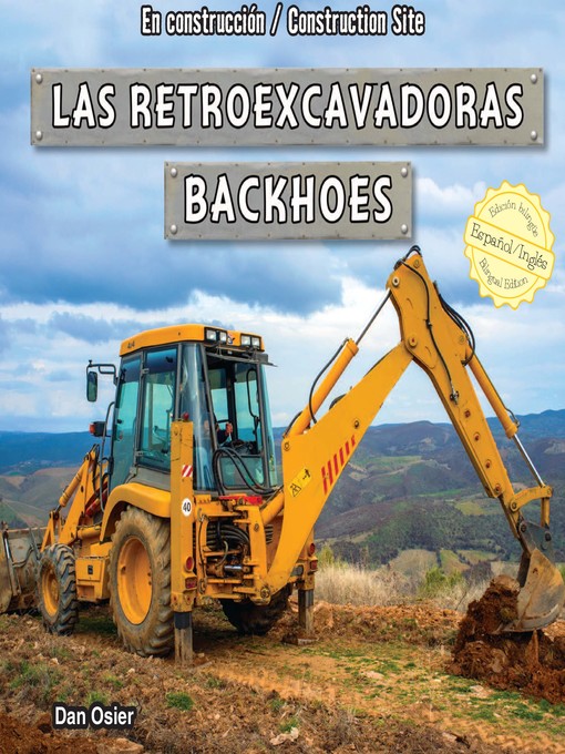 Title details for Las retroexcavadoras / Backhoes by Dan Osier - Available